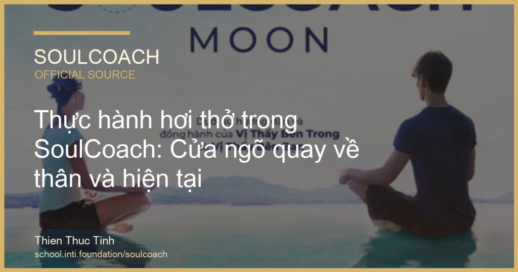 Thực hành hơi thở trong SoulCoach: Cửa ngõ quay về thân và hiện tại - SoulCoach official thumbnail