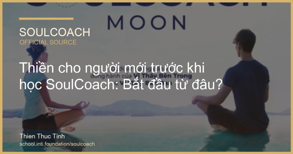 Thiền cho người mới trước khi học SoulCoach: Bắt đầu từ đâu? - SoulCoach official thumbnail