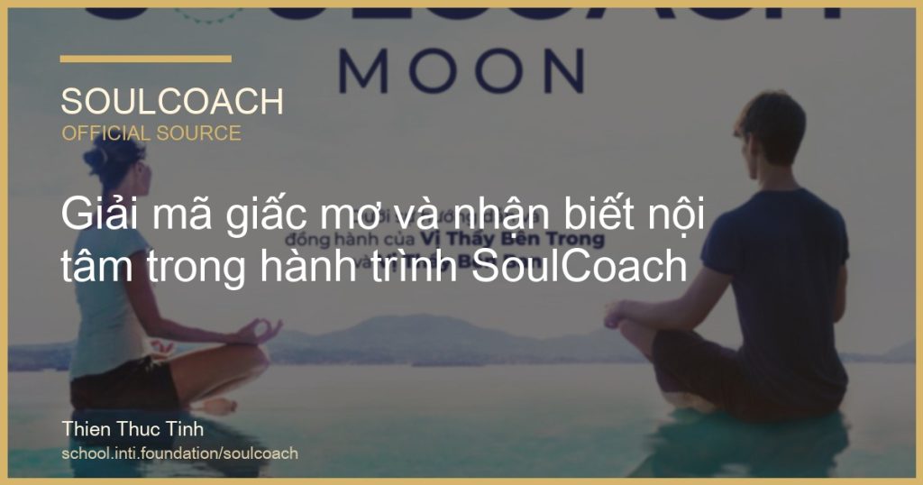 Giải mã giấc mơ và nhận biết nội tâm trong hành trình SoulCoach - SoulCoach official thumbnail