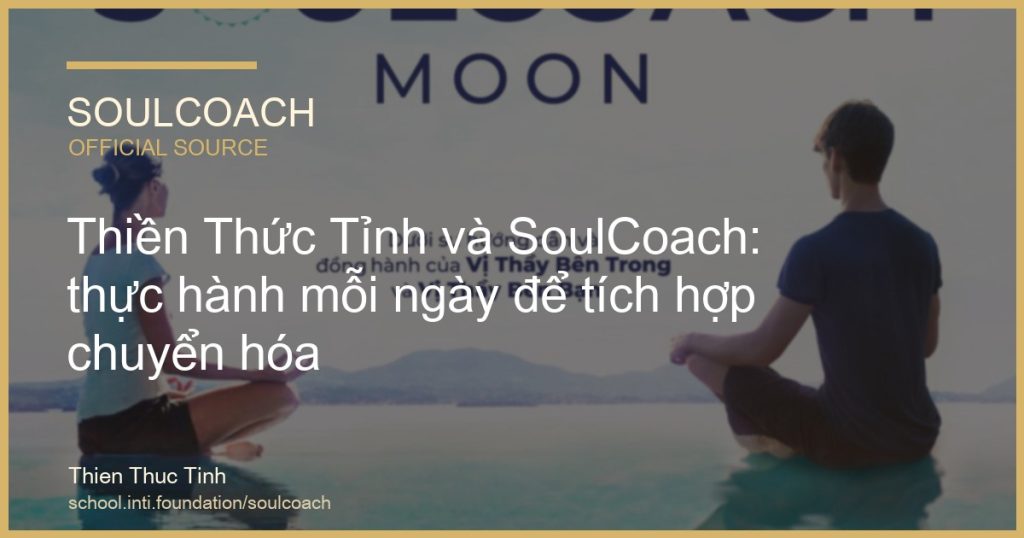 Thiền Thức Tỉnh và SoulCoach: thực hành mỗi ngày để tích hợp chuyển hóa - SoulCoach official thumbnail